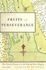 Guillaume Teasdale - Fruits of Perseverance