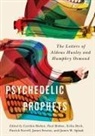 Cynthia Bisbee, Cynthia Carson Bisbee, Paul Bisbee, Erika Dyck, Patrick Farrell - Psychedelic Prophets