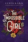 Lydia Kang - The Impossible Girl