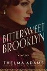 Thelma Adams - Bittersweet Brooklyn