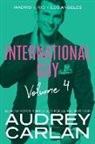 Audrey Carlan - International Guy: Madrid, Rio, Los Angeles