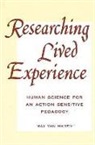 Max van Manen - Researching Lived Experience