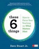 Dave Stuart, David R. Stuart, Dave Stuart Jr. - These 6 Things