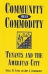 Stella M Capek, Stella M. Capek, John I Gilderbloom, John I. Gilderbloom - Community Versus Commodity