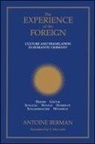 Antoine Berman - The Experience of the Foreign