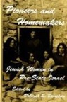 Deborah S Bernstein, Deborah S. Bernstein - Pioneers and Homemakers