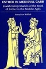 Barry Dov Walfish - Esther in Medieval Garb
