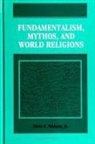 Niels C Nielsen Jr, Niels C. Nielsen Jr - Fundamentalism, Mythos, and World Religions