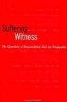James Hatley - Suffering Witness: The Quandary of Responsibility After the Irreparable