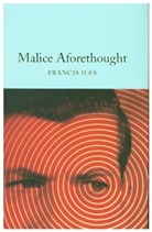 Francis Iles - Malice Aforethought
