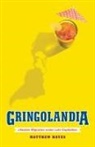 Matthew Hayes, Matthew F. Hayes - Gringolandia