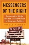 Nicole Hemmer - Messengers of the Right