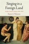 Karen A Weisman, Karen A. Weisman - Singing in a Foreign Land