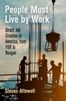 Steven Attewell - People Must Live By Work
