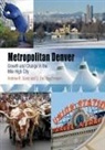 E Eric Boschmann, E. Boschmann, E. Eric Boschmann, Andrew Goetz, Andrew R Goetz, Andrew R. Goetz... - Metropolitan Denver