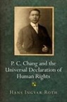 Hans Ingvar Roth - P. C. Chang and the Universal Declaration of Human Rights