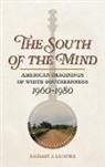 Zachary Lechner, Zachary J. Lechner, Jane Dailey, Bryant Simon - South of the Mind