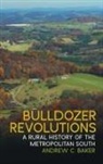 Andrew C. Baker, James Giesen - Bulldozer Revolutions