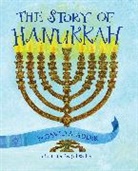 David A Adler, David A. Adler, David A./ Weber Adler, Jill Weber, Jill Weber - The Story of Hanukkah