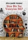Ziya sakir Yilmaz - Size Bir Sir Vereyim Mi