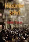 Selim Turan - Hüzünler Sehri