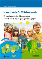 Emine Yaprak Kotzian - Handbuch Orff-Schulwerk