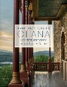 La Lederman, Larry Lederman, J. Rosenbaum, Julia B Rosenbaum, Julia B. Rosenbaum, … - Frederic Church's Olana on the Hudson Art, Landscape, Architecture