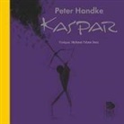 Peter Handke - Kaspar
