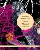 Thomas Bernhard - Victor Halfwit: A Winter's Tale