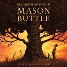 Leslie Connor, Andrew Eiden - The Truth as Told by Mason Buttle (Audio book)