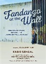 Douglas Brinkley, Arturo O'Farrill, Kabir Sehgal, Kabir/ O'Farrill Sehgal, Arturo O'Farrill - Fandango at the Wall