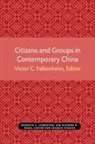 Victor Falkenheim - Citizens and Groups in Contemporary China