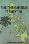 John P. Santacroce - Nine Thousand Miles to Adventure: The Story of an American Boy in the Philippines