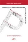 Claudio Riveros Ferrada, Claudio Riveros Ferrada - El Proceso Populista: Momento, Fenómeno Y Régimen