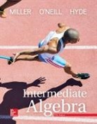 Nancy Hyde, Julie Miller, Julie/ O'Neill Miller, Molly O'Neill - Intermediate Algebra