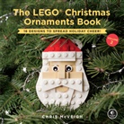 Chris McVeigh - The LEGO Christmas Ornaments Book, Volume 2
