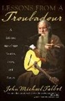 John Michael Talbot - Lessons From a Troubadour