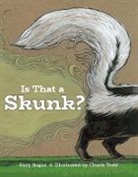 Gary Bogue, Gary/ Todd Bogue, Chuck Todd - Is That a Skunk?