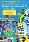 Tom Dalzell, Tom/ Hui Dalzell, Traci Hui, Colleen Neff, John Storey, Storey John - Quirky Berkeley