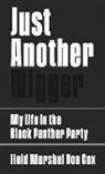 Don Cox, Don/ Marshall Cox, Donald Cox - Just Another Nigger