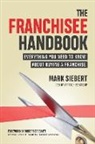 Mark Siebert - The Franchisee Handbook