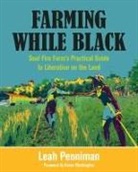 Leah Penniman, Leah/ Washington Penniman, Karen Washington - Farming While Black
