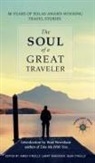 Larry Habegger, James O'Reilly, Sean O'Reilly - The Soul of a Great Traveler