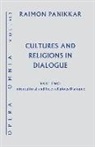 Raimon Panikkar, Milena Carrara Pavan - Cultures and Religions in Dialogue