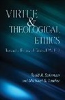 Michael G. Lawler, Todd A Salzman, Todd A. Salzman, Todd A. Lawler Salzman - Virtue and Theological Ethics