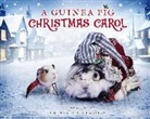 Charles Dickens, Tess Gammell, Alex Goodwin, Tess Newall - A Guinea Pig Christmas Carol