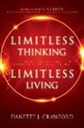 Crawford, Danette Crawford, Danette Joy Crawford - Limitless Thinking, Limitless Living