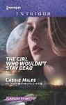 Cassie Miles - The Girl Who Wouldn't Stay Dead