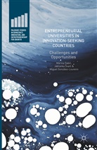 Marin Dabic, Marina Dabic, Miguel Gonzalez-Loureiro, M González-Loureiro, Miguel González-Loureiro, Jadrank Svarc... - Entrepreneurial Universities in Innovation-Seeking Countries