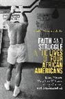 Randal Maurice Jelks, Randal Maurice (University of Kansas Jelks, Jelks Randal Maurice - Faith and Struggle in the Lives of Four African Americans